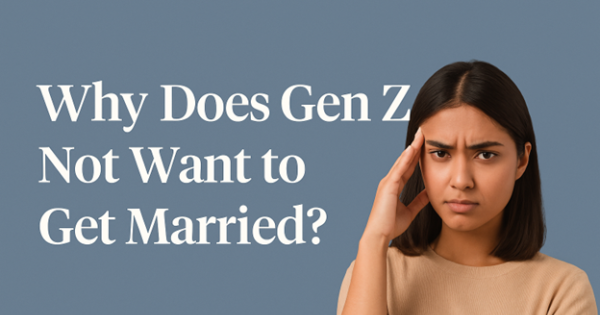 ਵਿਆਹ ਨਹੀਂ, ਕਰੀਅਰ ਨੂੰ ਪਹਿਲ: ਜੇਨ-ਜ਼ੀ ਅਤੇ ਮਿਲੇਨੀਅਲਜ਼ ਦੀ ਬਦਲਦੀ ਸੋਚ